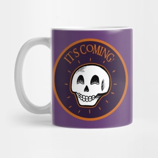 It's Coming! - Hand Drawn Happy Halloween Skull Mug